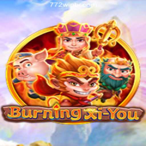 Exploring BurningXiYou: A Journey into Mythical Adventure with 772win Top Cassino Online