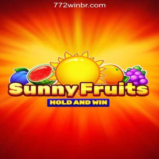 Exploring SunnyFruits: The Exotic Game Experience at 772win Top Cassino Online no Brasil